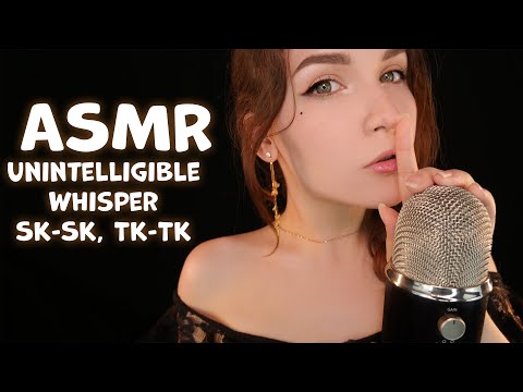 Видео: АСМР Неразборчивый шепот, тк-тк-ск-ск 💤 ASMR Unintelligible Whisper Sk-Sk, Tk-Tk  🌙✨