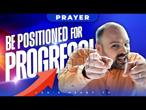 Видео: Будьте РАСПОЛОЖАНЫ для ПРОГРЕССА!!! | Молитва Прорыва | Брат Крис