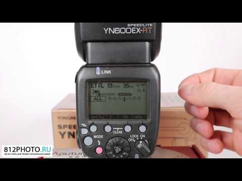 Видео: Краткий обзор вспышки Yongnuo Speedlite YN 600EX-RT (аналог Canon 600EX-RT)