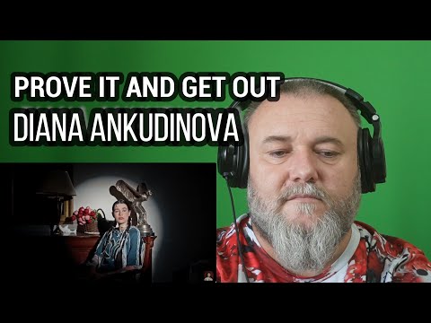 Видео: DIANA ANKUDINOVA - PROVE IT AND GET OUT | Диана Анкудинова - Доказать и свалить (REACTION)