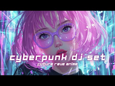 Видео: Future Rave Anime Techno Mix | Неоновые Мечты | Захватывающий Саундтрек к Киберпанк Диджей Сету