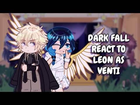Видео: Реакция Dark Fall на Леона в образе Венти || Gacha React