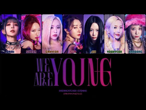 Видео: DREAMCATCHER - WE ARE YOUNG (ПЕРЕВОД | КИРИЛЛИЗАЦИЯ | COLOR CODED LYRICS)