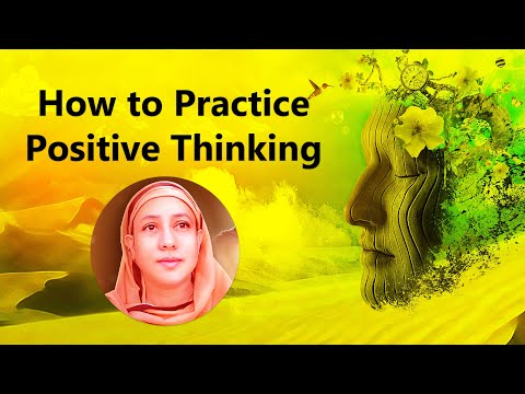 Видео: Как практиковать позитивное мышление - Правраджика Дивьянандапрана