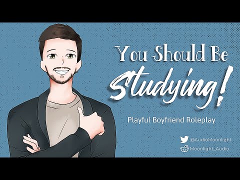 Видео: Тебе пора учиться! [M4F] [Игривый] [Поцелуи] [Подставляет] | Заботливый парень | ASMR