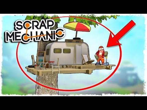 Видео: ПОСТРОИЛ ДОМ НА ДЕРЕВЕ В SCRAP MECHANIC: SURVIVAL!!!