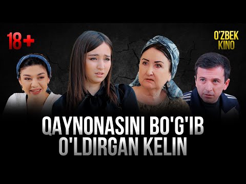 Видео: QAYNONASINI BO'G'IB O'LDIRGAN KELIN O'ZBEK KINO ЎЗБЕК КИНО
