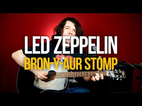 Видео: Как играть Led Zeppelin Bron-Y-Aur Stomp на гитаре