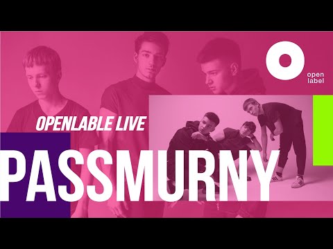 Видео: Openlabel Live Stage | Passmurny (живое выступление)