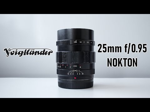 Видео: Voigtlander 25mm f/0.95 NOKTON (1 версия)