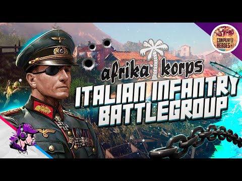 Видео: COH3 ● AFRIKA KORPS - ПЕХОТНАЯ ДОКТРИНА ИТАЛИИ / ПЕРВЫЙ ВЗГЛЯД