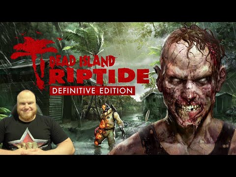 Видео: Dead Island: Riptide Definitive Edition ➤ ПОЛНОЕ ПРОХОЖДЕНИЕ НА РУССКОМ ЯЗЫКЕ | СТРИМ #1