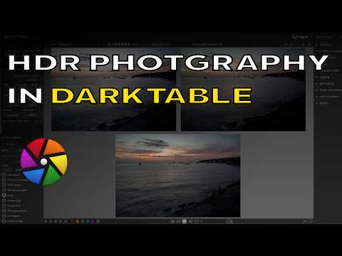 Видео: HDR с Darktable: 3 метода для достижения потрясающих результатов