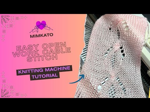 Видео: 🧶 Коса с протяжками на любой вязальной машине | Easy open work cable stitch 