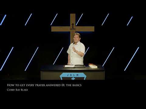 Видео: Карри Блейк. Как получить ответ на все молитвы. Основы