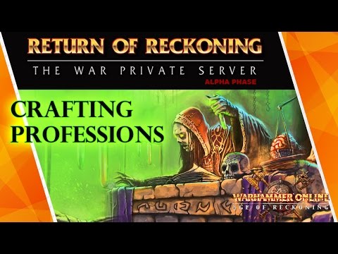 Видео: Warhammer online: Return of Reckoning] РЕМЕСЛЕННЫЕ НАВЫКИ
