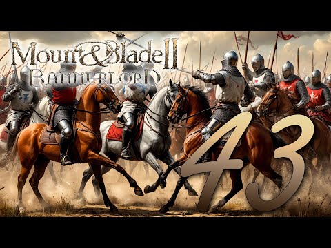 Видео: Прохождение Mount & Blade II: Bannerlord без модов. Без комментариев. Путь к Трону Вландии! Часть 43