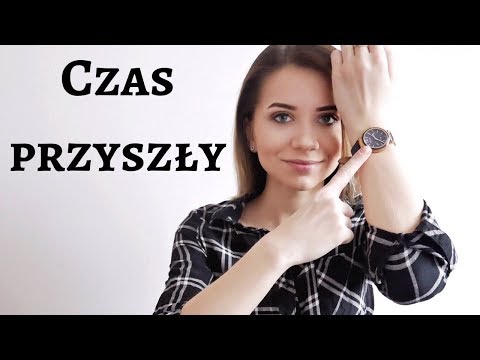 Видео: Майбутній час| Czas przyszły - Polishglots