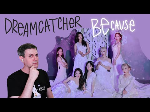 Видео: Честная реакция на Dreamcatcher — Because