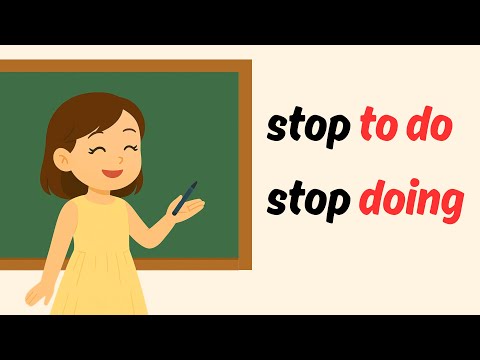 Видео: Stop to do мен stop doing айырмашылығы | Есте қалатын түсіндіру