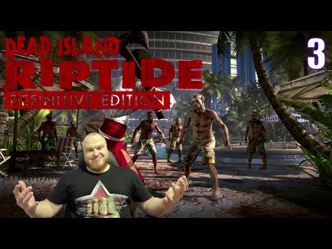 Видео: Dead Island: Riptide Definitive Edition  ➤ ПОЛНОЕ ПРОХОЖДЕНИЕ НА РУССКОМ ЯЗЫКЕ | ФИНАЛ | СТРИМ #3