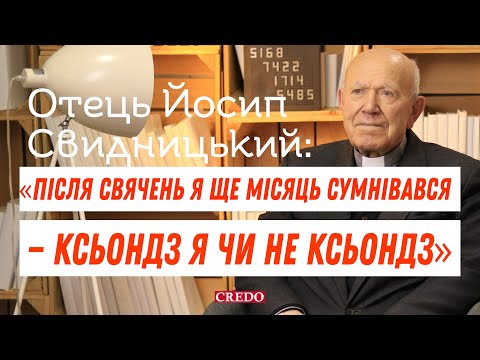 Видео: Отець Йосип Свидницький: «Після свячень я ще місяць сумнівався — ксьондз я чи не ксьондз»