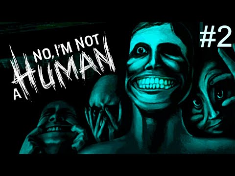 Видео: ПУСКАНУЛ НЕ ТОГО... No, I'm not a Human #2 (прохождение)