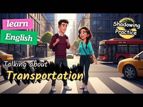 Видео: Английский на каждый день | Узнайте, как говорить о транспорте + практика разговорной речи