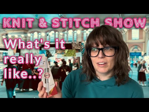 Видео: Впервые на выставке Knit & Stitch… Насколько доступно? Много ли я купила? Пойду ли я ещё раз?