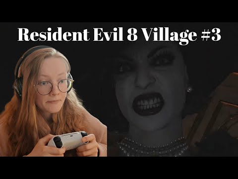 Видео: Resident Evil 8 Village #3. Непослушное КАДИЛО!