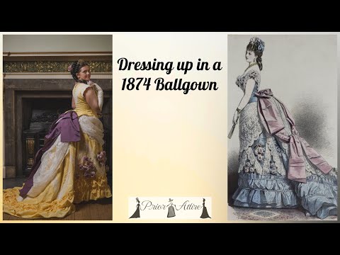 Видео: Одеваюсь в бальное платье 1874 года