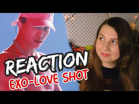 Видео: EXO 'Love Shot' Official MV [REACTION] | Первая реакция на EXO