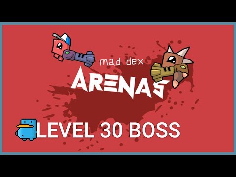 Видео: Mad Dex Arenas - Прохождение 30 lvl BOSS