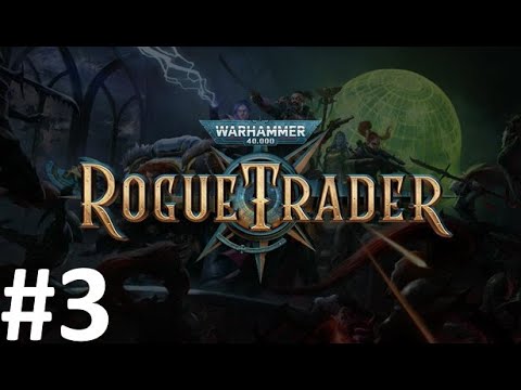 Видео: Прохождение Warhammer 40,000: Rogue Trader #3