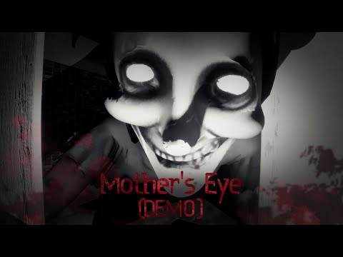 Видео: Докучаем родной матери [Mother's Eye (DEMO)] |Инди-Хоррор|