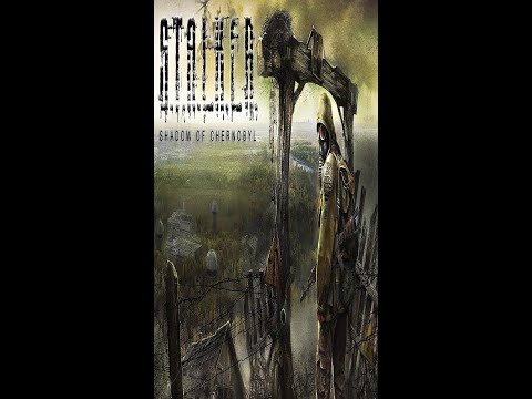Видео: S.T.A.L.K.E.R.: Тень Чернобыля.Часть 2.