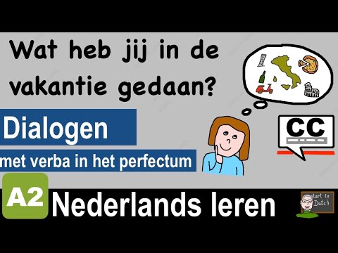 Видео: NT2 A2 B1 Что вы делали на каникулах? Разговоры Perfectum нидерландский язык 1.2 Les 12.02