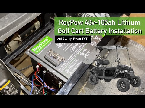 Видео: Установка литиевого аккумулятора RoyPow для гольф-кара (48 В - 105 Ач) ~ EZGO TXT 2014 и новее
