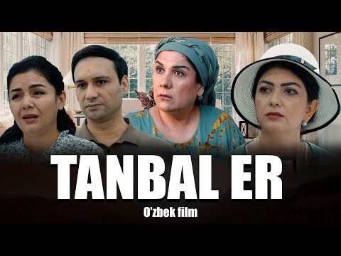 Видео: Tanbal Er (o'zbek kino) Танбал Эр (ўзбек кино) 2024