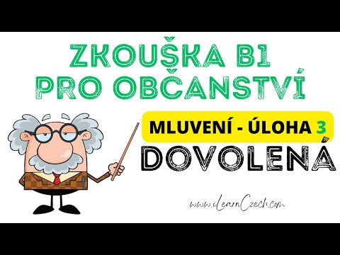Видео: Экзамен на чешское гражданство B1: Задание 3 - пример диалога - ОТПУСК