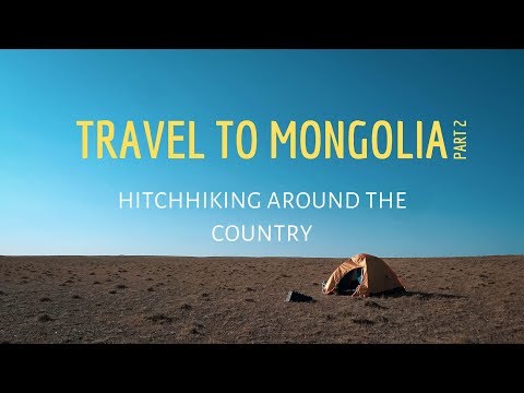Видео: Автостопом по Монголии. Улан-Батор и холодные ночи Гобийской пустыни.