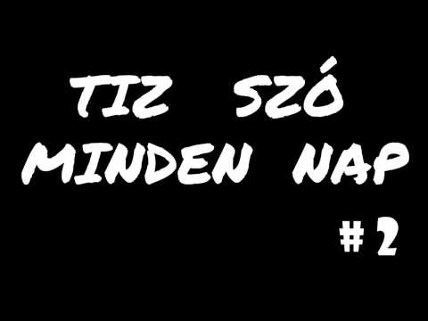 Видео: Венгерский язык (угорська мова) - Tiz szó minden nap #2