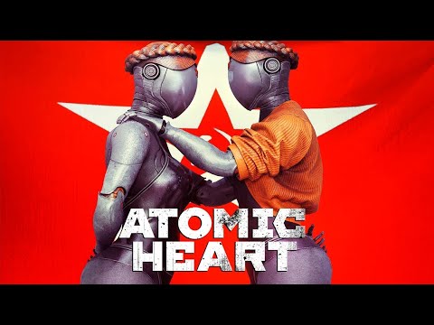 Видео: Atomic Heart Роботы захватили СССР [Стрим 2#]