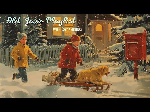 Видео: Плейлист Old Jazz с уютной атмосферой | Домашний уют и радость снежного дня