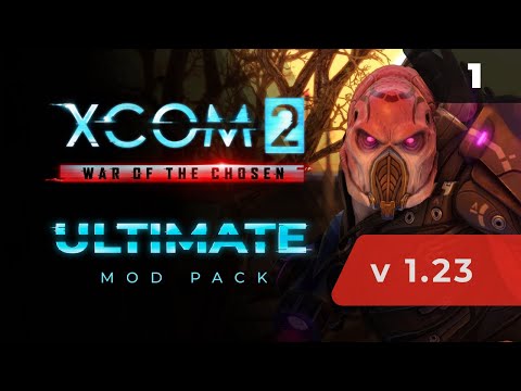 Видео: Новая обнова? Новый трай?!   |   XCOM 2 LWOTC Ultimate. Полное прохождение - 1