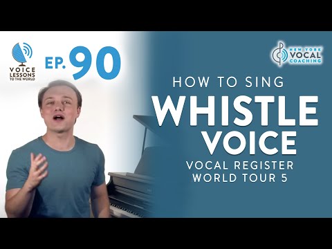 Видео: Ep. 90 "Как спеть свистком" - вокальный реестр World Tour 5