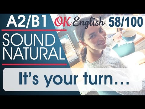 Видео: 58/100 It's your turn - Твоя очередь 🇺🇸 Разговорный английский язык | OK English