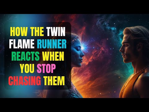 Видео: Как реагирует Бегун Близнецового Пламени, когда вы перестаете его преследовать