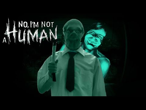Видео: ПРОХОЖУ NO IM NOT A HUMAN
