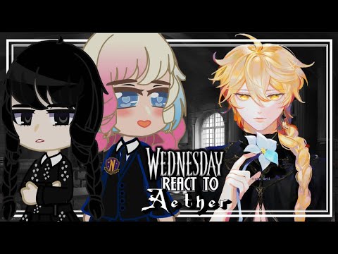 Видео: Реакция Академии Невермор на то, что ты/и Эфир — новый одноклассник☂️Среда | Реакция Genshin Impact